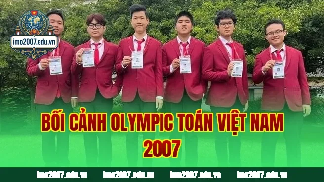 Bối cảnh Olympic Toán Việt Nam 2007