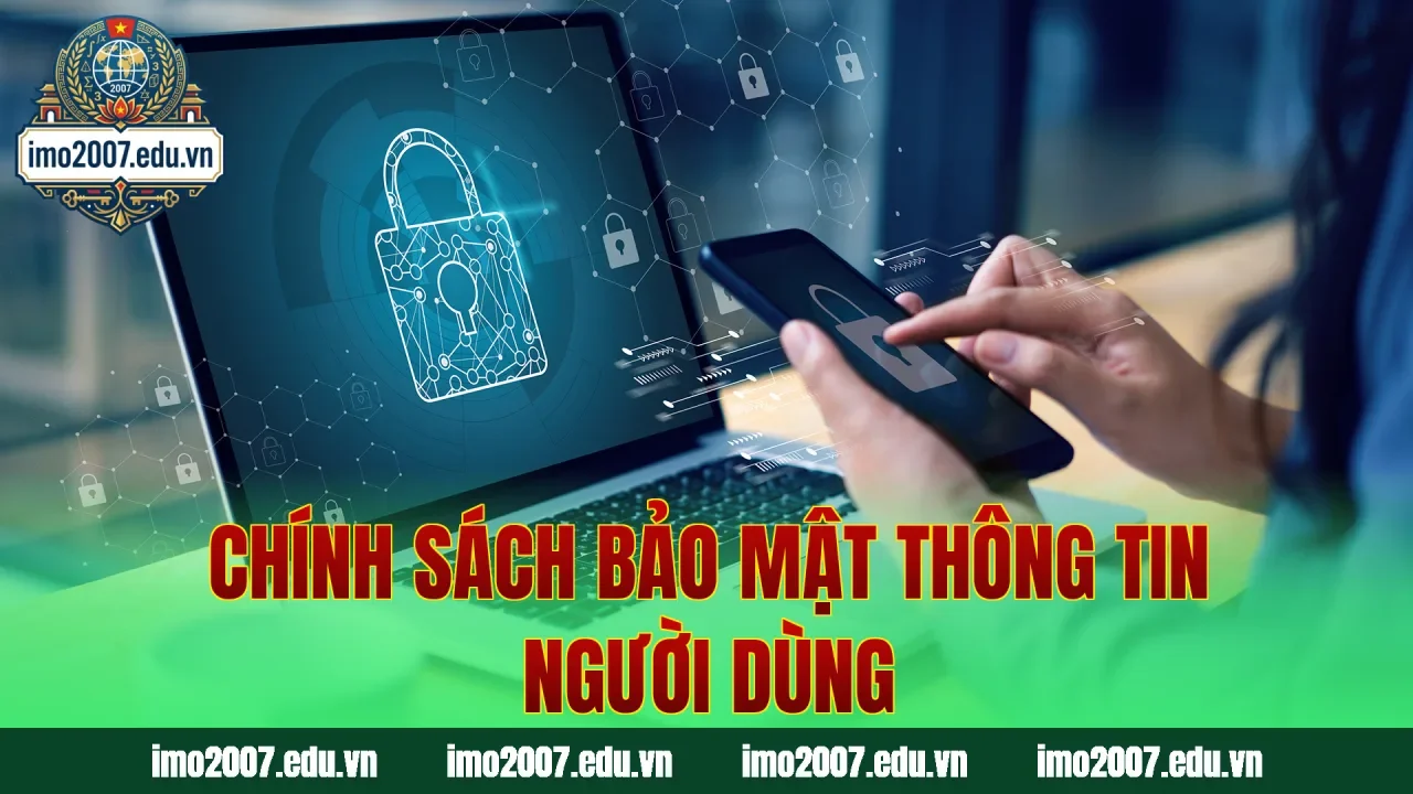 Chính sách bảo mật thông tin người dùng