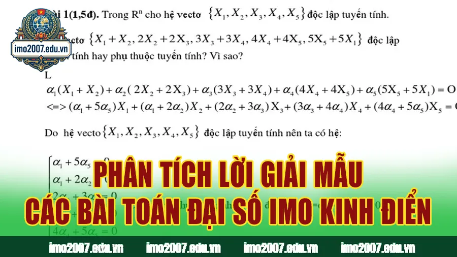 Phân tích lời giải mẫu các bài toán Đại số IMO kinh điển
