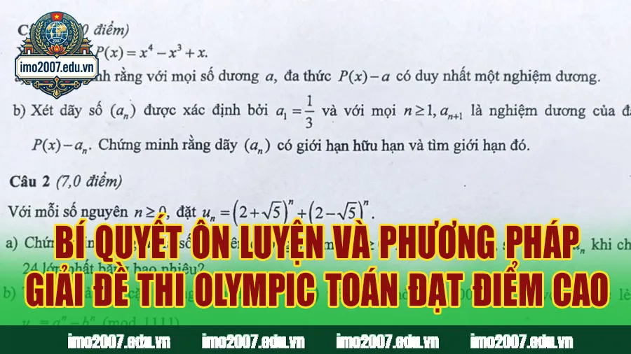 Bí quyết ôn luyện và phương pháp giải đề thi Olympic Toán đạt điểm cao