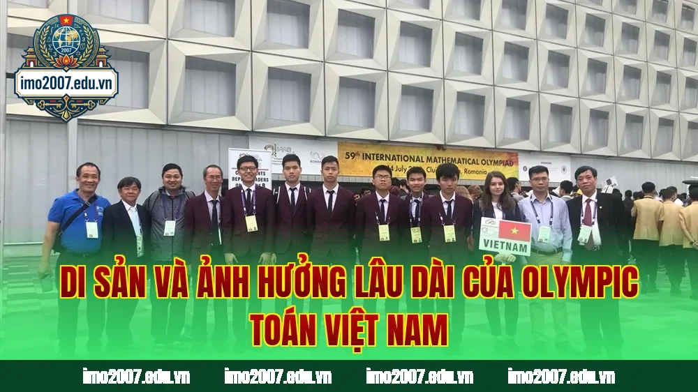 Di sản và ảnh hưởng lâu dài của Olympic Toán Việt Nam