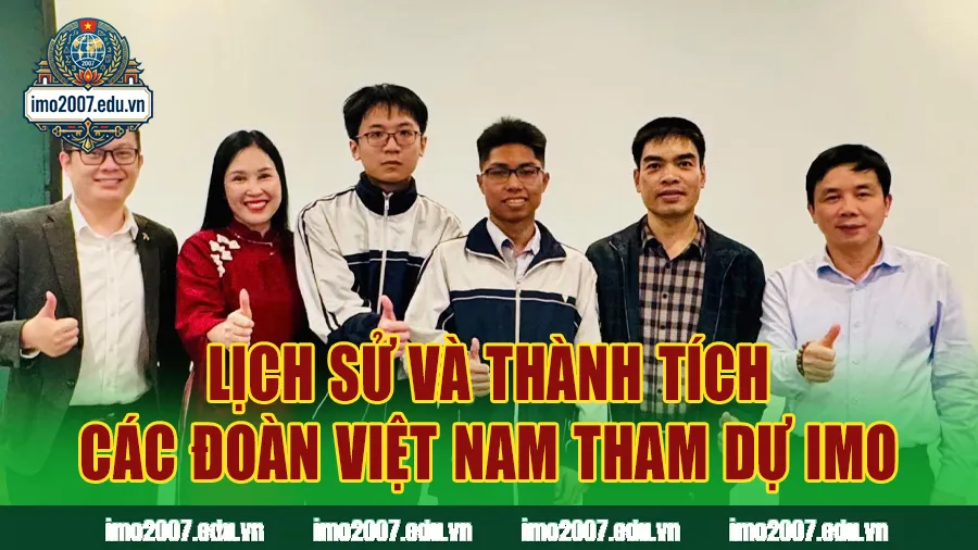 Lịch sử và thành tích các đoàn Việt Nam tham dự IMO