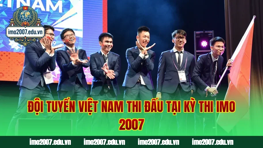 Đội tuyển Việt Nam thi đấu tại kỳ thi IMO 2007