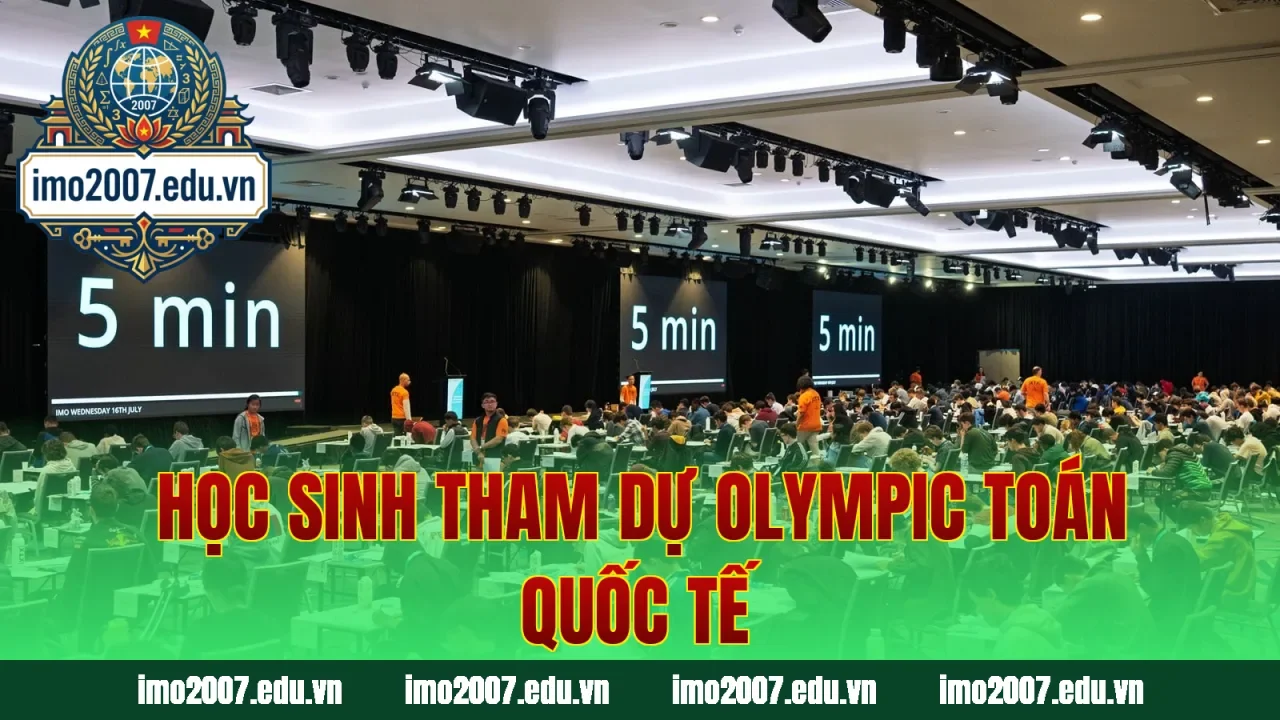 Học sinh tham dự Olympic toán quốc tế