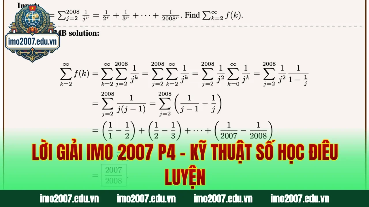 Lời Giải IMO 2007 P4 – Kỹ Thuật Số Học Điêu Luyện