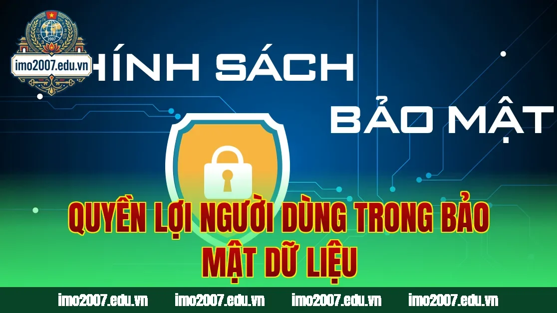 Quyền lợi người dùng trong bảo mật dữ liệu