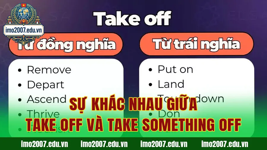 Sự khác nhau giữa Take off và Take something off
