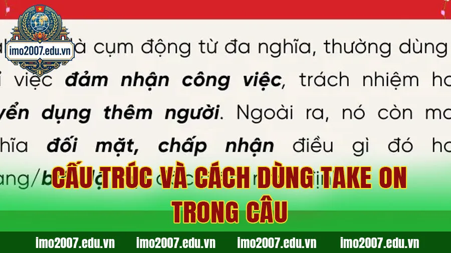 Cấu trúc và Cách dùng Take on trong câu