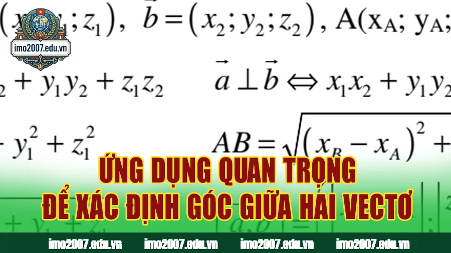 Ứng dụng quan trọng để xác định góc giữa hai vectơ